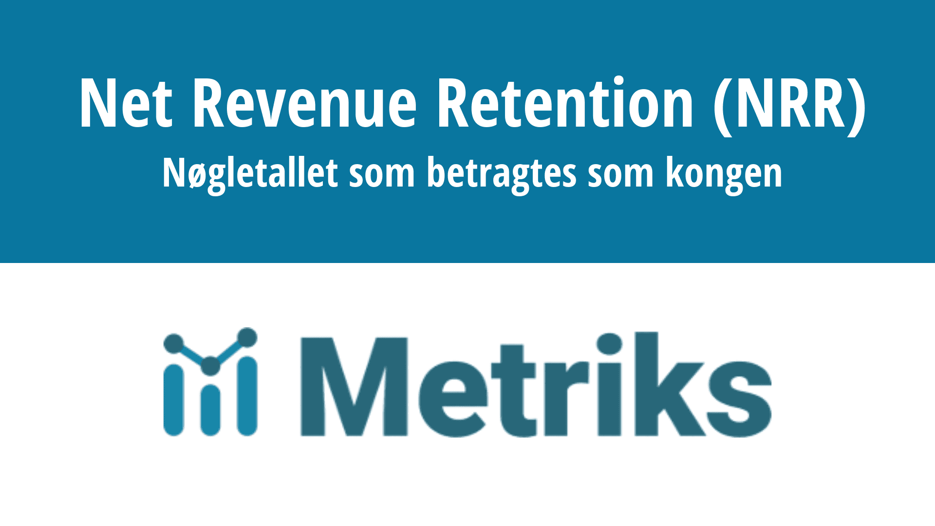 Forstå Net Revenue Retention (NRR)